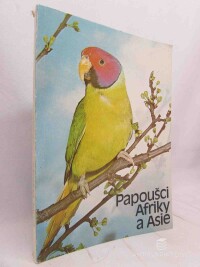 Vašíček, Milan, Papoušci Afriky a Asie, 1981