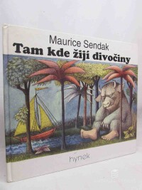 Sendak, Maurice, Tam kde žijí divočiny, 1994