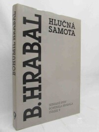 Hrabal, Bohumil, Hlučná samota, 1994