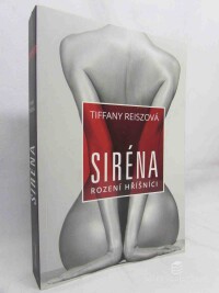 Reiszová, Tiffany, Siréna: Rození hříšníci; kniha první: Roky ve znamení rubínu, 2019