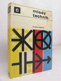 kolektiv, autorů, Mladý technik 6, 1966