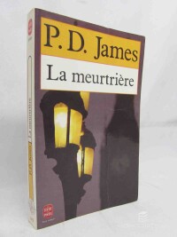 James, Phyllis Dorothy, La meurtriére , 1984