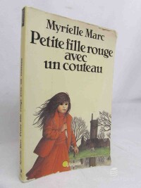 Marc, Myrielle, Petite Fille rouge avec un couteau, 1981