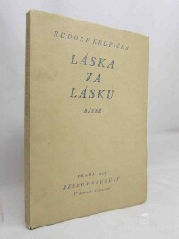 Krupička, Rudolf, Láska za lásku: Básně, 1927