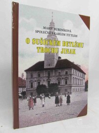 Bubeníková, Marie, O Sušickém betlému trochu jinak , 2017