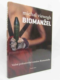 Viewegh, Michal, Biomanžel, 2015