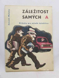 Motyka, Zeněk, Záležitost samých A; Příběhy pro mladé detektivy, 1969