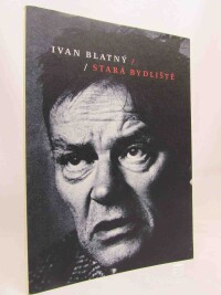 Blatný, Ivan, Stará bydliště, 2014
