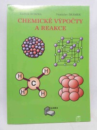 Kosina, Ludvík, Šrámek, Vratislav, Chemické výpočty a reakce, 1996