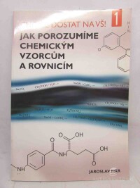 Fikr, Jaroslav, Jak porozumíme chemickým vzorcům a rovnicím 1, 2010