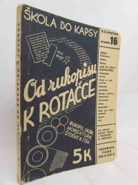 Jarolímek, Václav Arnošt, Od rukopisu k rotačce - Rukopis, sazba, korektura, stočky a tisk, 0