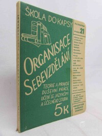 Jarolímek, Václav Arnošt, Organisace sebevzdělání - Teorie a prakse duševní práce, učení se jazykům a účelného studia, 0