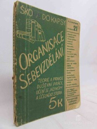 Jarolímek, Václav Arnošt, Organisace sebevzdělání - Teorie a prakse duševní práce, učení se jazykům a účelného studia, 0