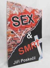Poskočil, Jiří, Sex & smrt, 2019