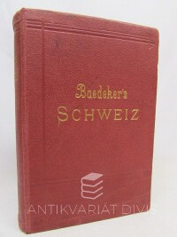 Baedeker, Karl, Die Schweiz nebst den angrenzenden Teilen von Oberitalien, Savoyen und Tirol (1905), 1905