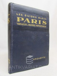 George, M. André, Paris. Versailles, Saint-Germain, Saint-Denis, Chantilly, Fontainebleau, 1929