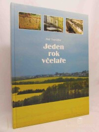 Tvarůžka, Petr, Jeden rok včelaře, 2010
