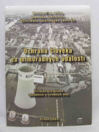 kolektiv, autorů, Ochrana člověka za mimořádných událostí: Příručka pro učitele základních a středních škol, 2003