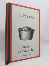 Pching-wa, Ťia, Otevřít za dvacet let, 2022