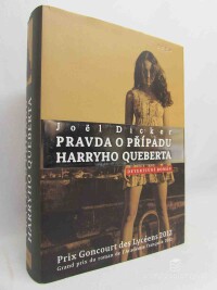 Dicker, Jöel, Pravda o případu Harryho Queberta, 2013