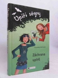 Gehmová, Franziska, Upíří ségry: Záchrana upírů, 2010