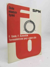 Golab, F., Kamenčák, F., Termoelektrické jevy a jejich užití, 1975