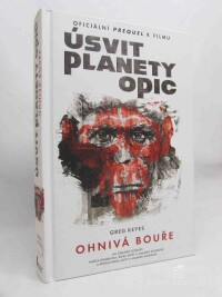 Keyes, Greg, Úsvit planety opic: Ohnivá bouře, 2014