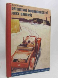 Wenig, Jan, Detektivní dobrodružství Jirky Bartoše, 1934