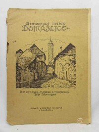 Paroubek, Jan, Starobylé město Domažlice + 24 obrázků, 1926