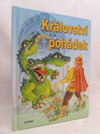 kolektiv, autorů, Království pohádek, 2009