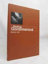 Gordimerová, Nadine, Začni žít, 2009