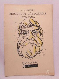 Paustovskij, K., Moudrost převozníka Semjona, 1949