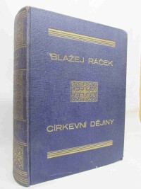Ráček, Blažej, Církevní dějiny v přehledu a obrazech, 1939