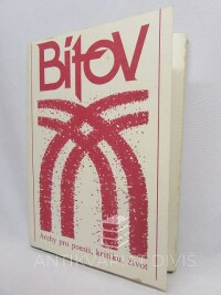 kolektiv, autorů, Bítov: Archy pro poesii, kritiku, život, 1992