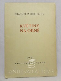 Emanuel, z Lešehradu, Květiny na okně, 1931