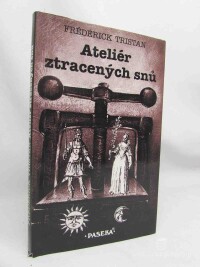 Tristan, Frédérick, Ateliér ztracených snů, 1997