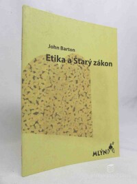Barton, John, Etika a Starý zákon, 2006