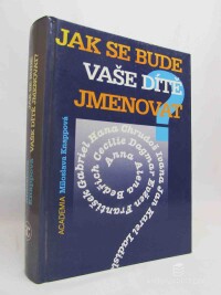 Knappová, Miloslava, Jak se bude vaše dítě jmenovat?, 1996