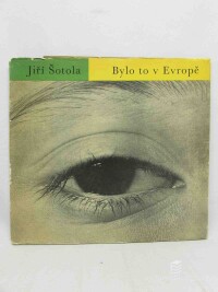 Šotola, Jiří, Bylo to v Evropě, 1960