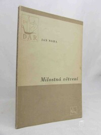 Noha, Jan, Milostná větvení, 1944