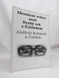 Kubánek, Jindřich, Čulibrk, , Zkreslené vidění aneb Druhý krok s Čulibrkem, 2019