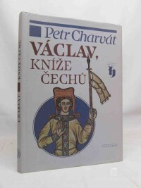Charvát, Petr, Václav, kníže čechů, 2011