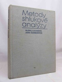 Lukasová, Alena, Šarmanová, Jana, Metody shlukové analýzy, 1985
