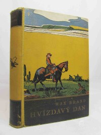 Brand, Max, Nezkrotní I: Hvízdavý Dan, 1936