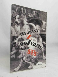 Sýs, Karel, Tři zpěvy z rozvratu, 2002