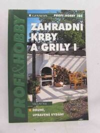 Vlk, Václav, Zahradní krby a grily I, 2004