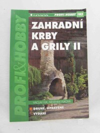 Vlk, Václav, Vlková, Nevenka, Zahradní krby a grily II, 2004