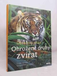 Vieringová, Kerstin, Knauer, Roland, Obrazový atlas: Ohrožené druhy zvířat, 2011