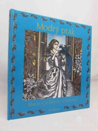 d'Aulnoy, Marie-Catherine, Modrý pták, 1997