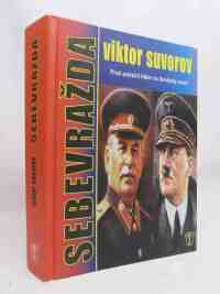 Suvorov, Viktor, Sebevražda: Proč zaútočil Hitler na Sovětský svaz?, 2009